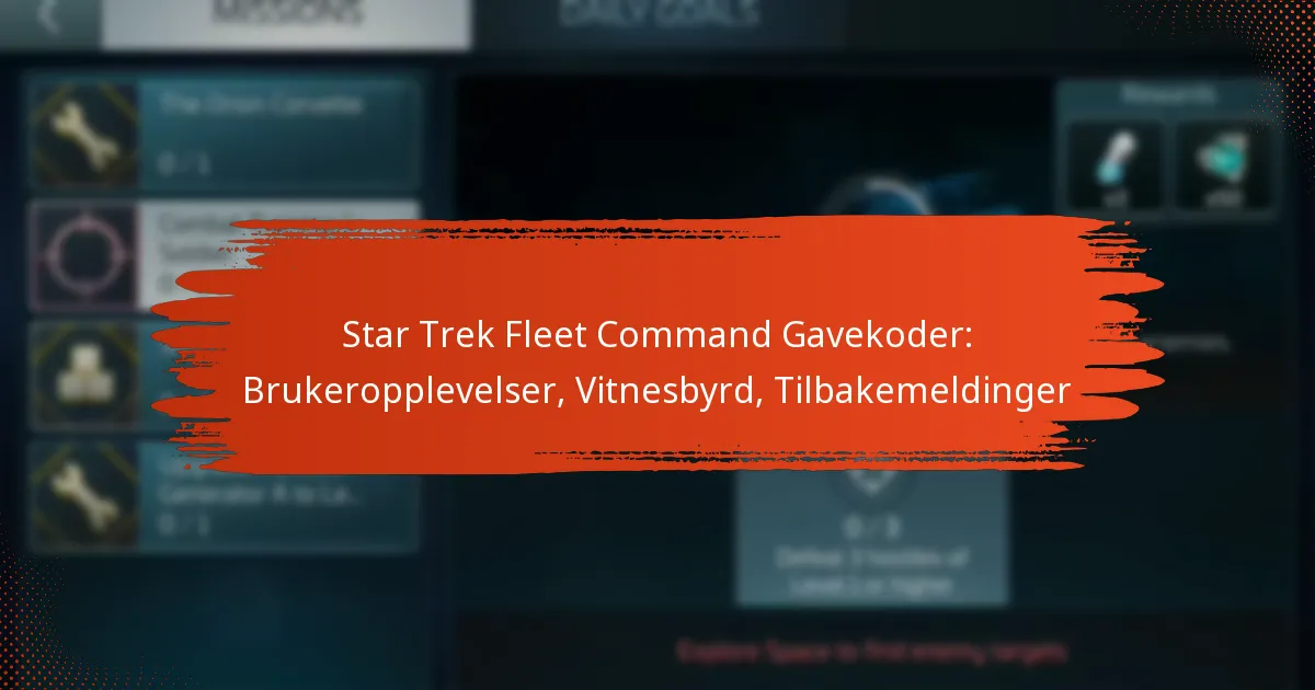Star Trek Fleet Command Gavekoder: Brukeropplevelser, Vitnesbyrd, Tilbakemeldinger