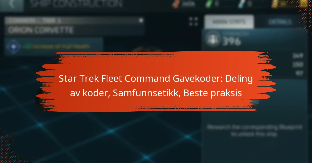 Star Trek Fleet Command Gavekoder: Deling av koder, Samfunnsetikk, Beste praksis