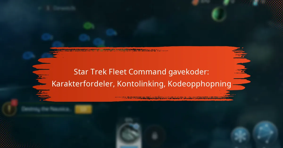 Star Trek Fleet Command gavekoder: Karakterfordeler, Kontolinking, Kodeopphopning