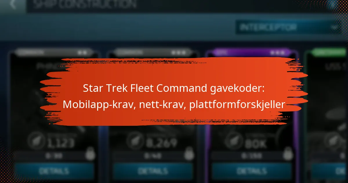 Star Trek Fleet Command gavekoder: Mobilapp-krav, nett-krav, plattformforskjeller