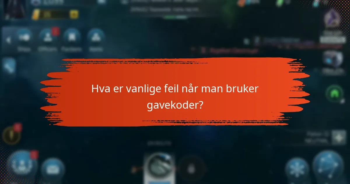 Hva er vanlige feil når man bruker gavekoder?