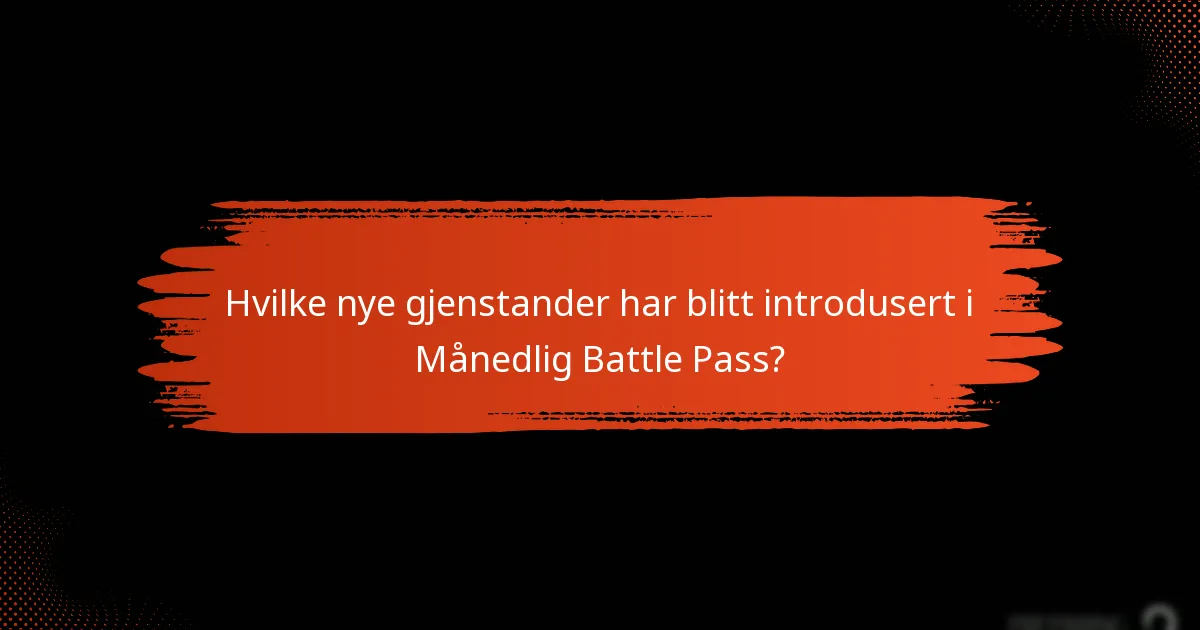 Hvordan kan spillere maksimere fordelene fra Månedlig Battle Pass?