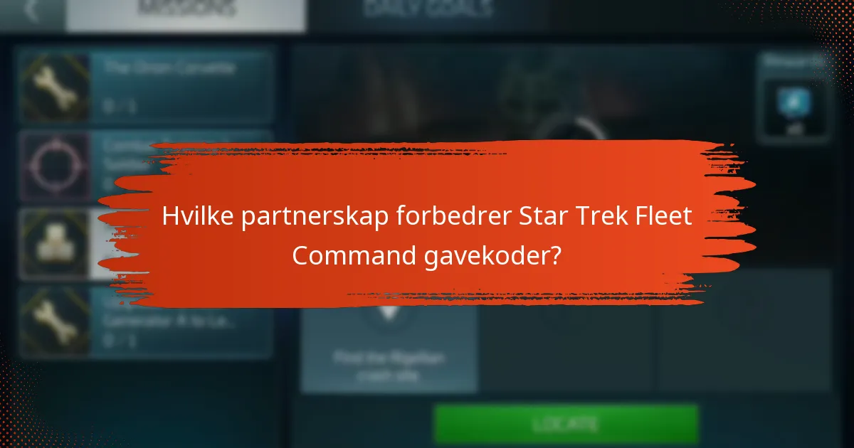 Hvilke partnerskap forbedrer Star Trek Fleet Command gavekoder?