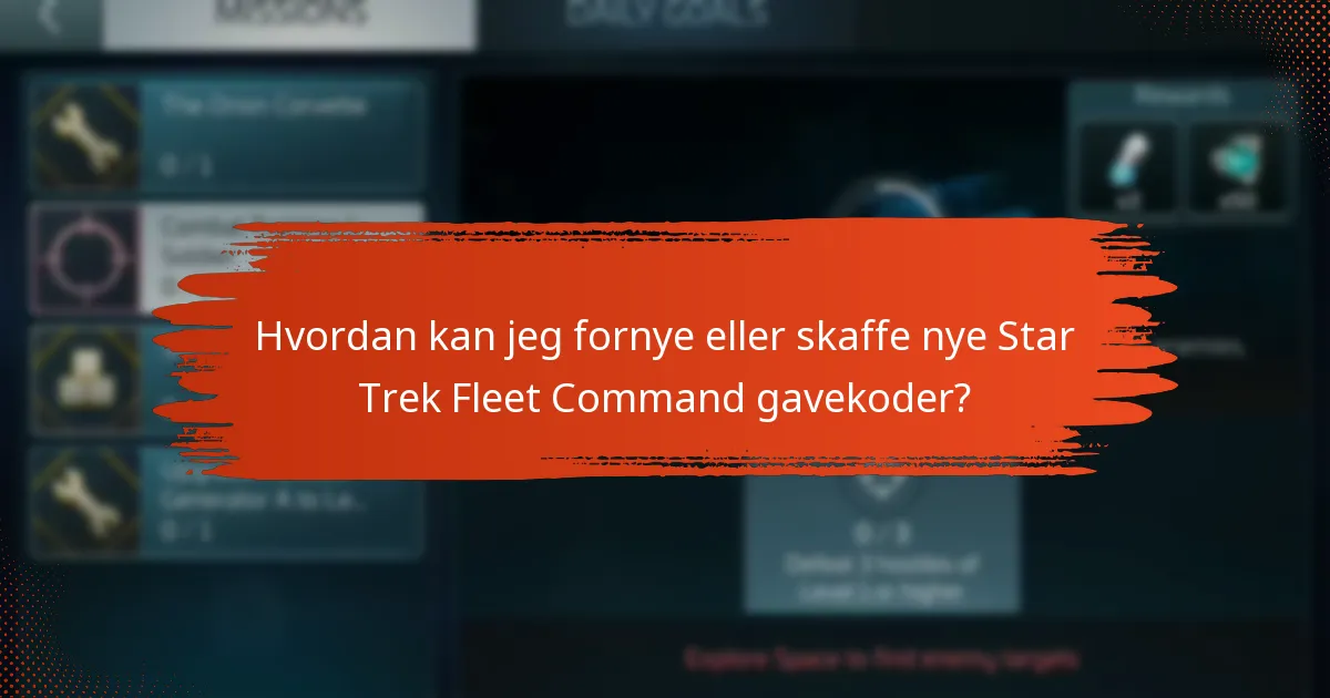 Hvordan kan jeg holde meg oppdatert om Star Trek Fleet Command gavekoder?
