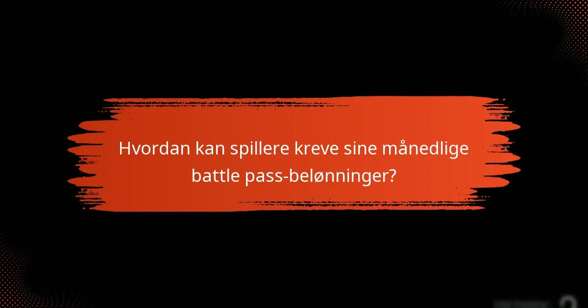 Hvordan sammenlignes de månedlige battle pass-belønningene med andre tilbud?
