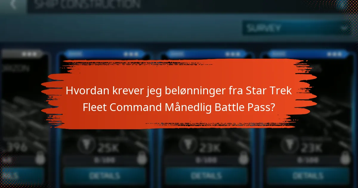Hvordan sammenligner Star Trek Fleet Command Månedlig Battle Pass med tidligere pass?